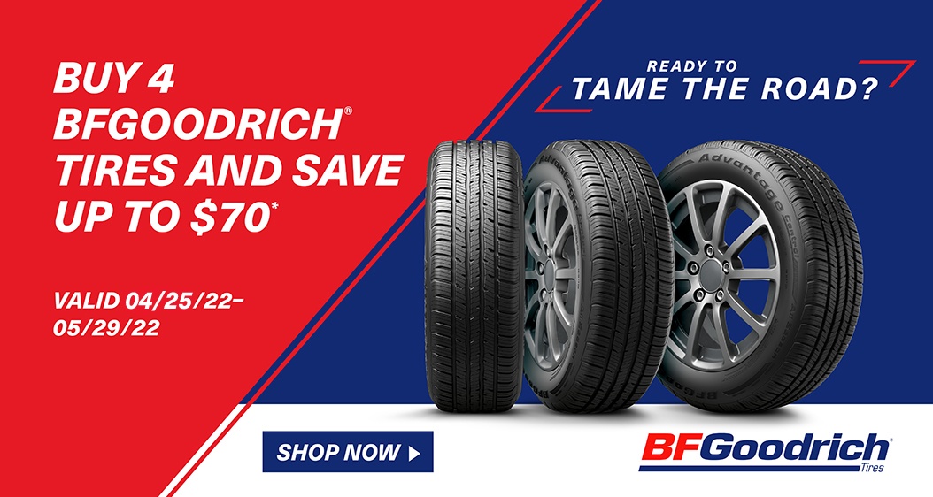 Buy 4 BFGoodrich tires and save up to $70. Shop now