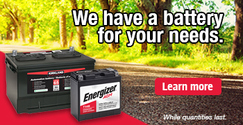 We have a battery for your needs. Learn more.  While quantities last.