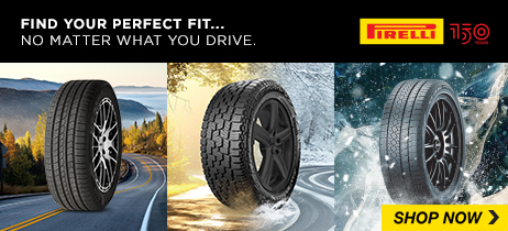 Find your perfect fit. No matter what you drive. Pirelli 150 years. Shop Now.
