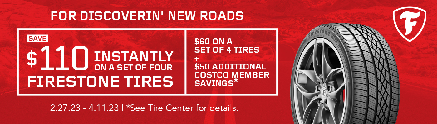 Save $110 Instantly on any set of 4 Firestone Tires.