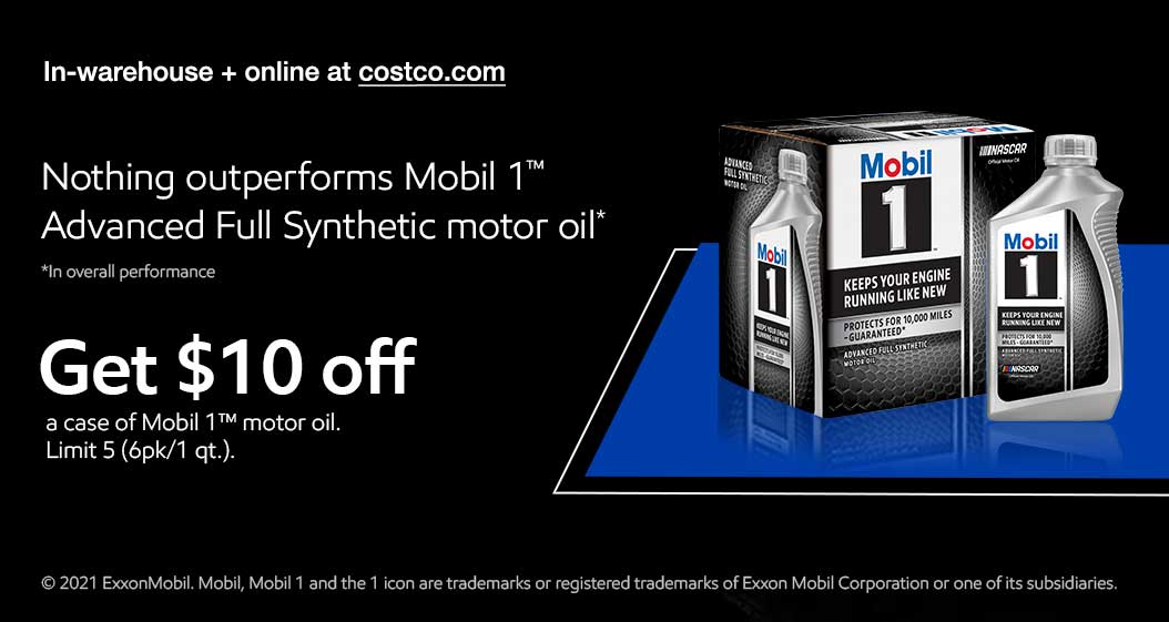 Get $10 off a case of Mobil1 motor oil.Limit 5 (6- ack/1qt.). 