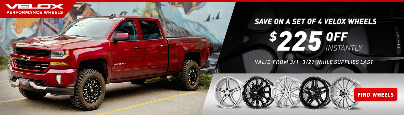 Save on a set of 4 Velox Wheels $225 Off Instantly. Valid from 3/1 - 3/27.
