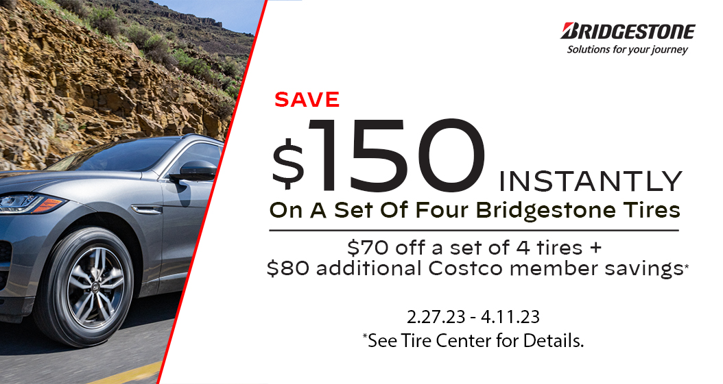 Save $150 Instantly on any set of 4 Bridgestone Tires.