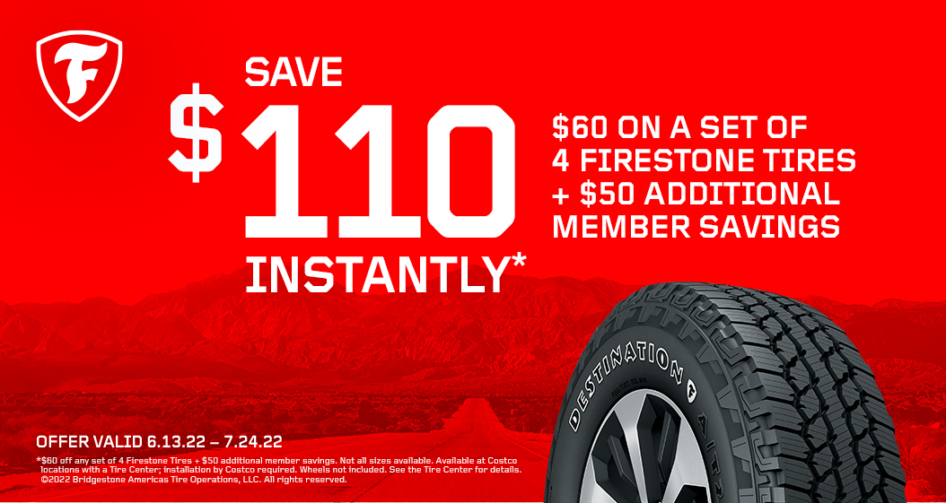Save $110 Instantly* on any set of 4 Firestone tires.